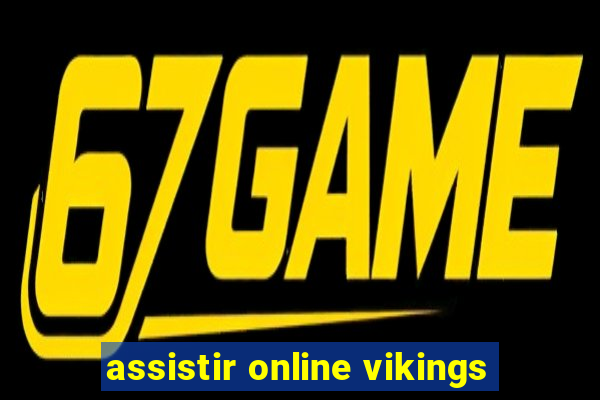 assistir online vikings