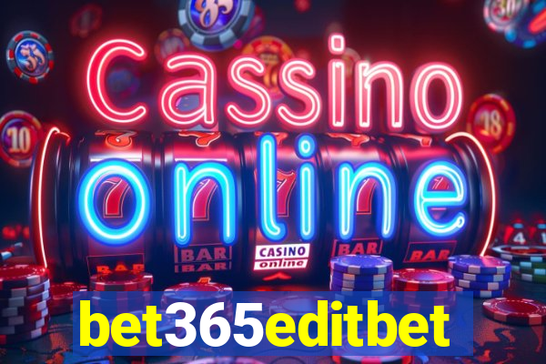 bet365editbet