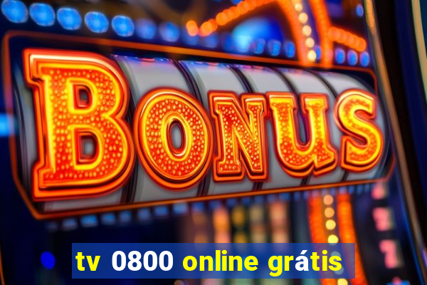 tv 0800 online grátis