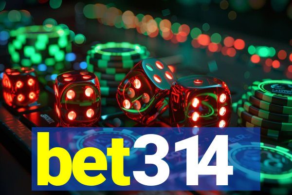 bet314