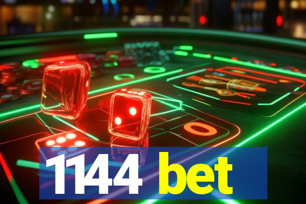 1144 bet