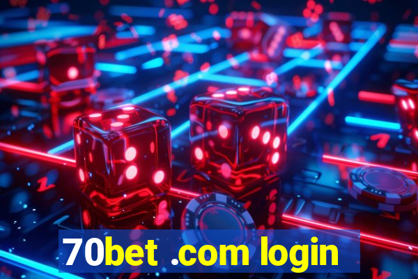 70bet .com login