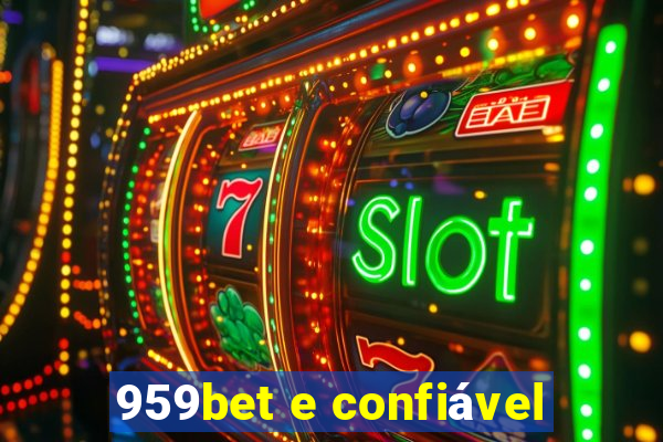 959bet e confiável