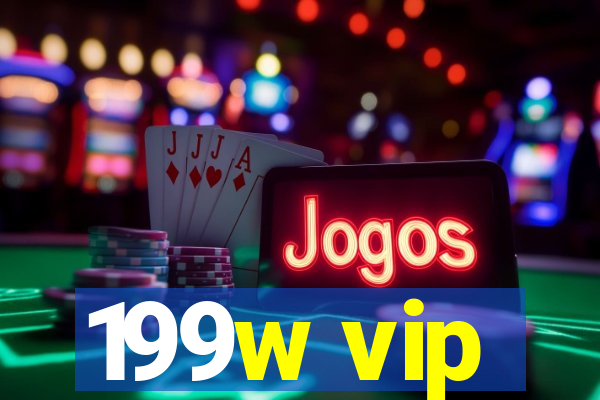199w vip