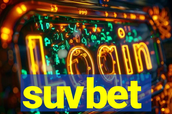 suvbet