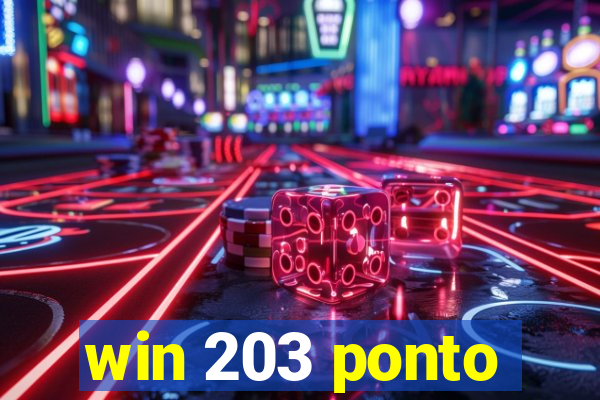 win 203 ponto