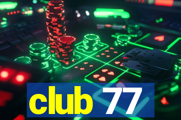 club 77