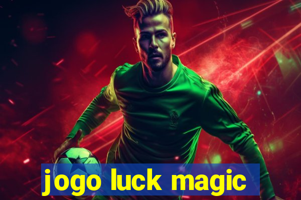 jogo luck magic
