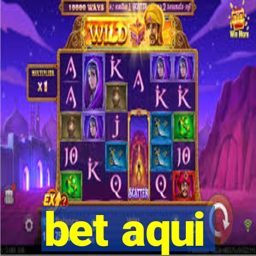 bet aqui