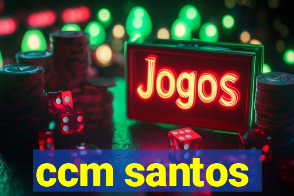 ccm santos