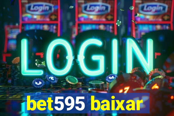 bet595 baixar