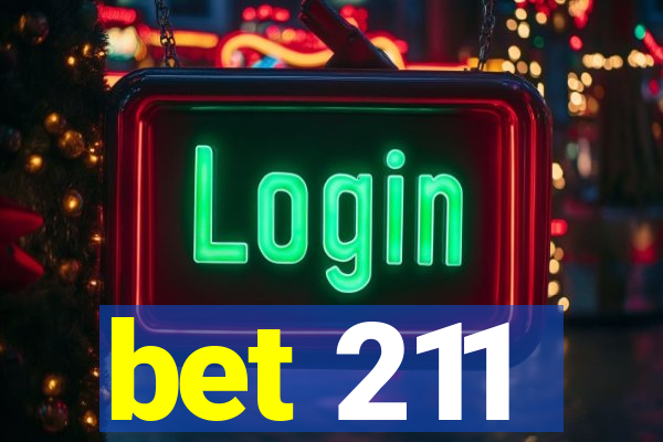 bet 211