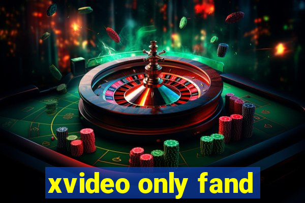 xvideo only fand