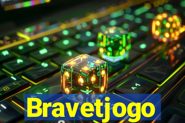 Bravetjogo