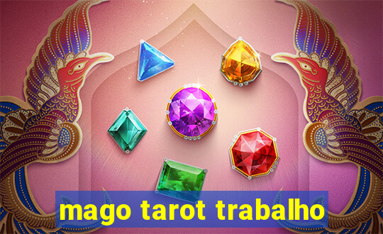 mago tarot trabalho