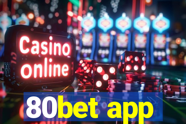 80bet app