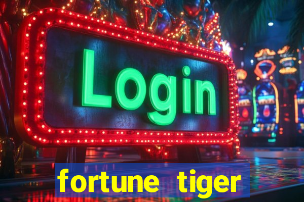 fortune tiger plataforma confiável
