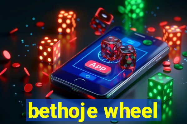 bethoje wheel