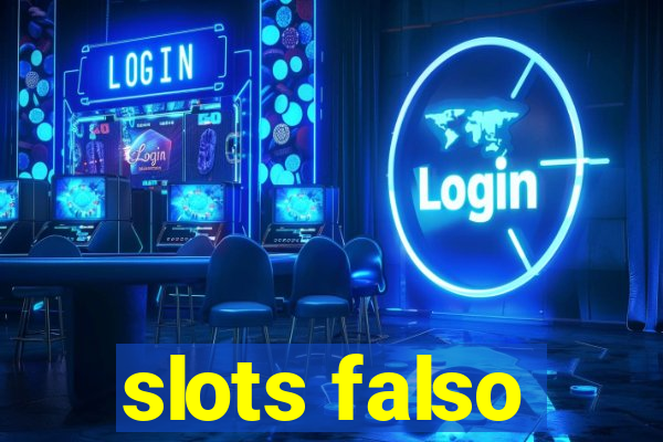 slots falso