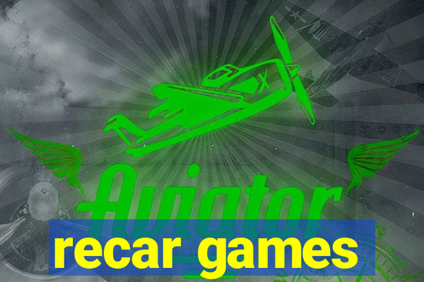 recar games