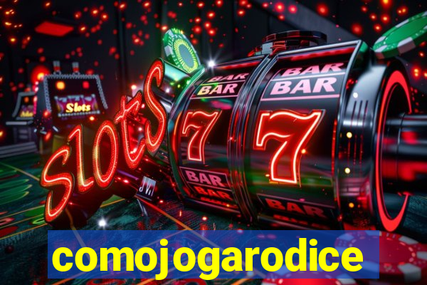 comojogarodice