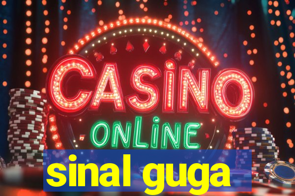 sinal guga