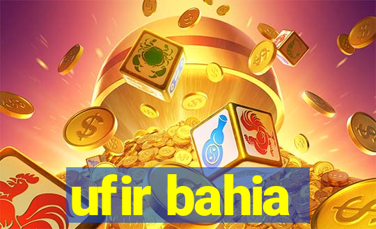 ufir bahia