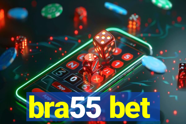 bra55 bet