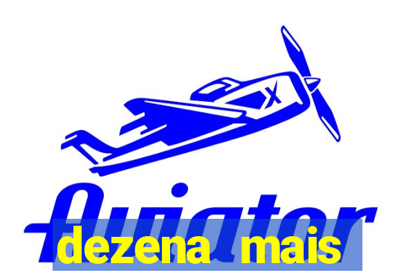 dezena mais atrasada da lotofácil