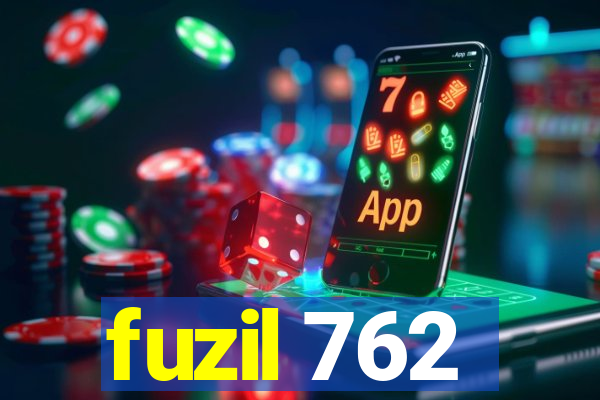 fuzil 762