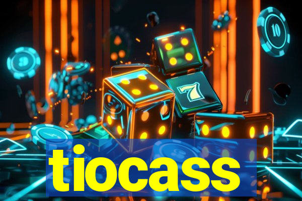 tiocass