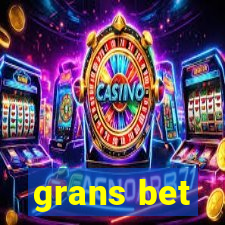 grans bet