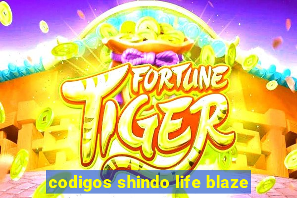 codigos shindo life blaze