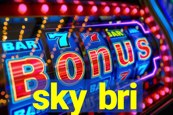 sky bri
