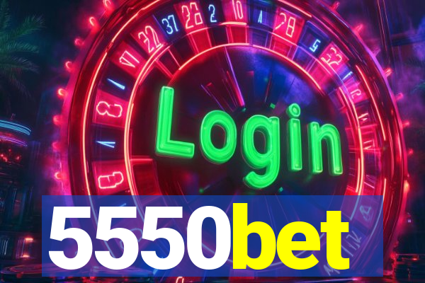 5550bet