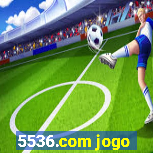 5536.com jogo