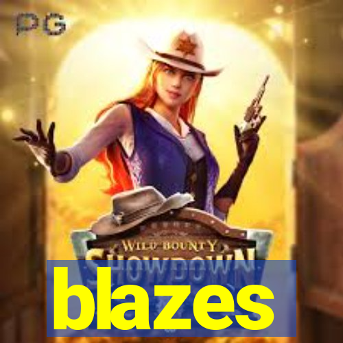 blazes