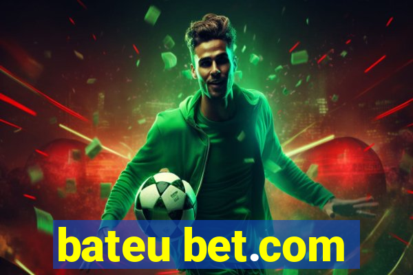 bateu bet.com