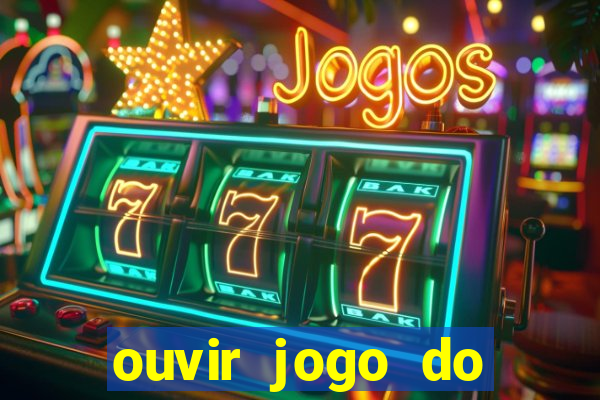 ouvir jogo do vasco ao vivo