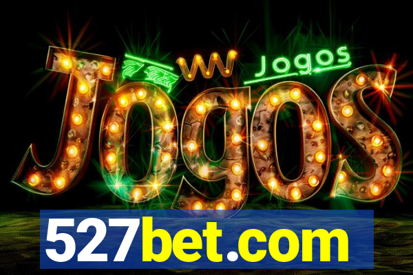 527bet.com