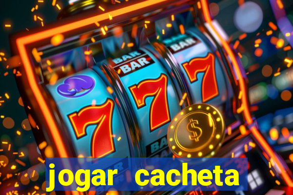 jogar cacheta online valendo dinheiro