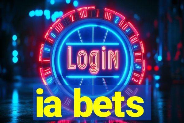 ia bets