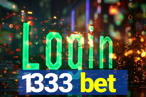 1333 bet