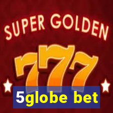5globe bet