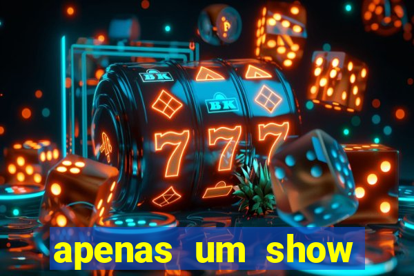 apenas um show pancadaria 2