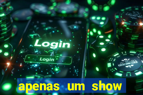 apenas um show pancadaria 2