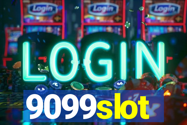 9099slot