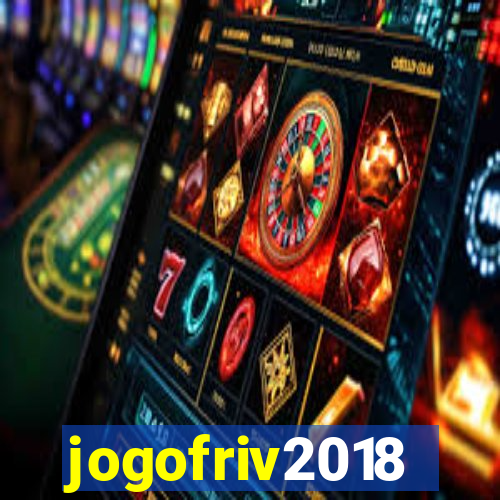 jogofriv2018
