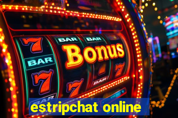 estripchat online