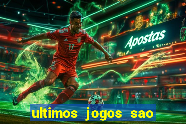 ultimos jogos sao paulo x corinthians